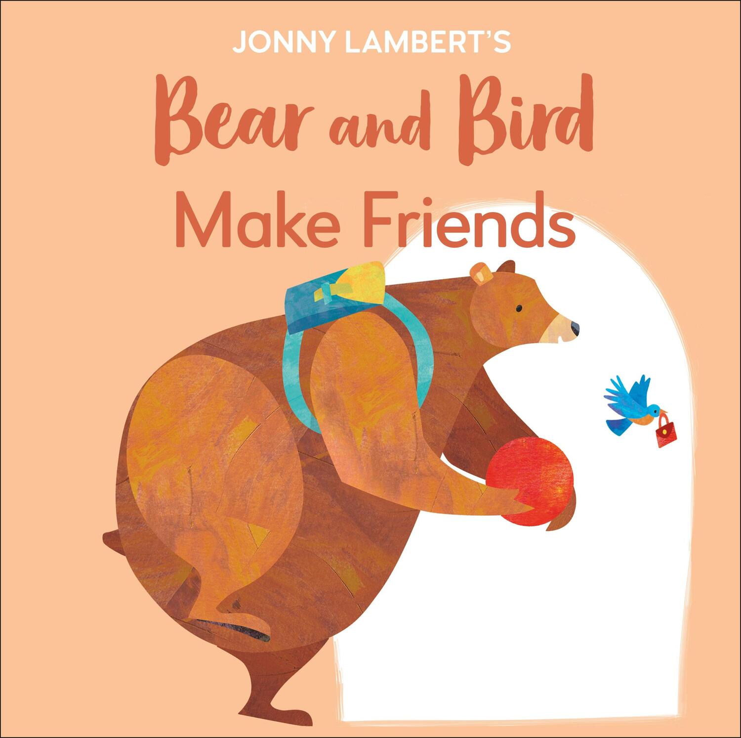 Cover: 9780241491805 | Jonny Lambert's Bear and Bird: Make Friends | Jonny Lambert | Buch