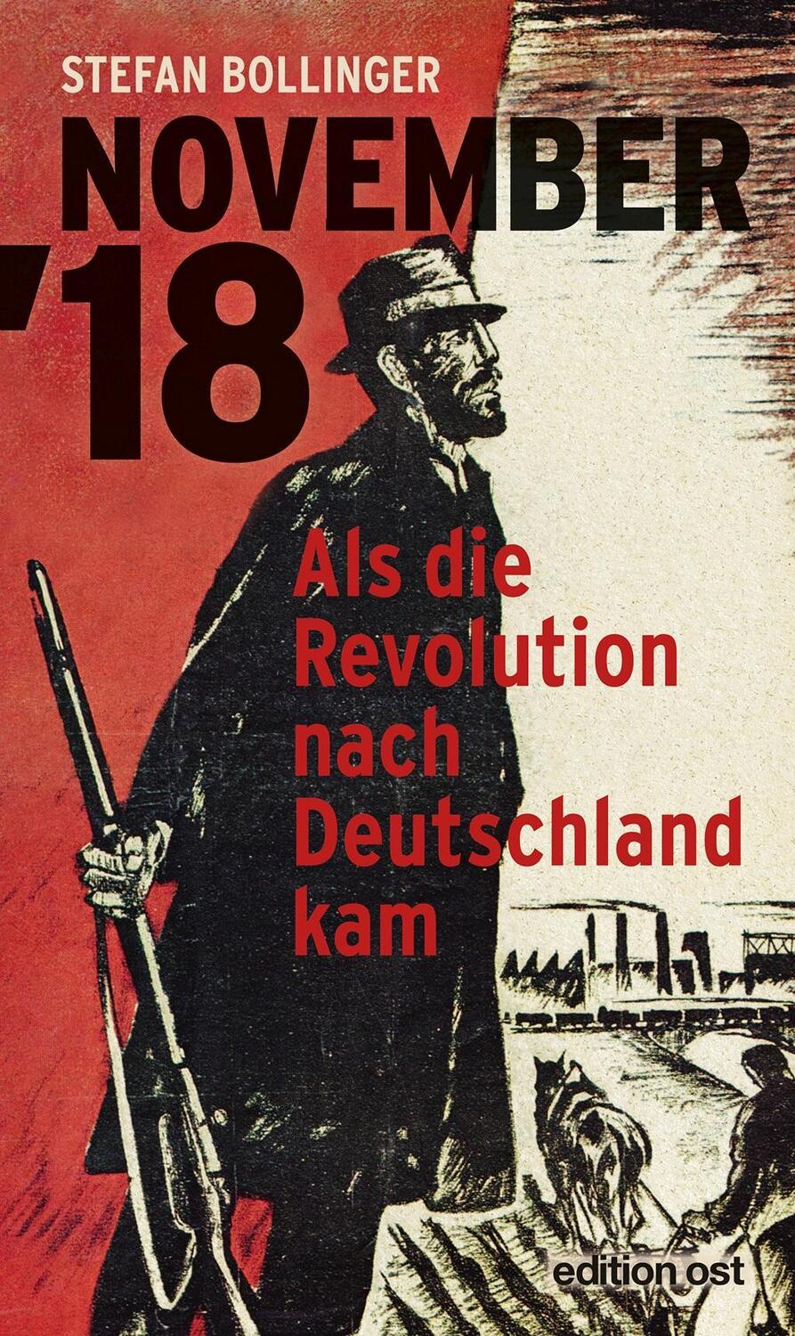 Cover: 9783360018847 | NOVEMBER '18 | Als die Revolution nach Deutschland kam, edition ost