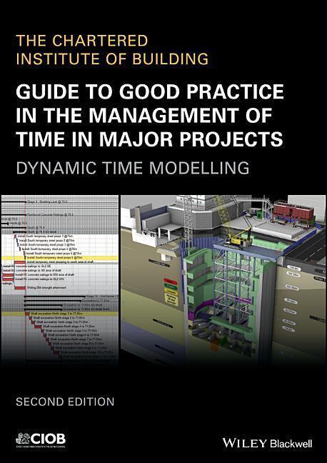 Cover: 9781119428398 | Guide to Good Practice in the Management of Time in Major Projects