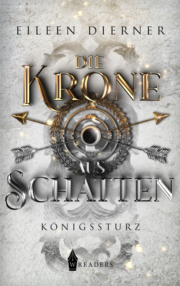 Cover: 9783985953110 | Die Krone aus Schatten | Königssturz | Eileen Dierner | Taschenbuch