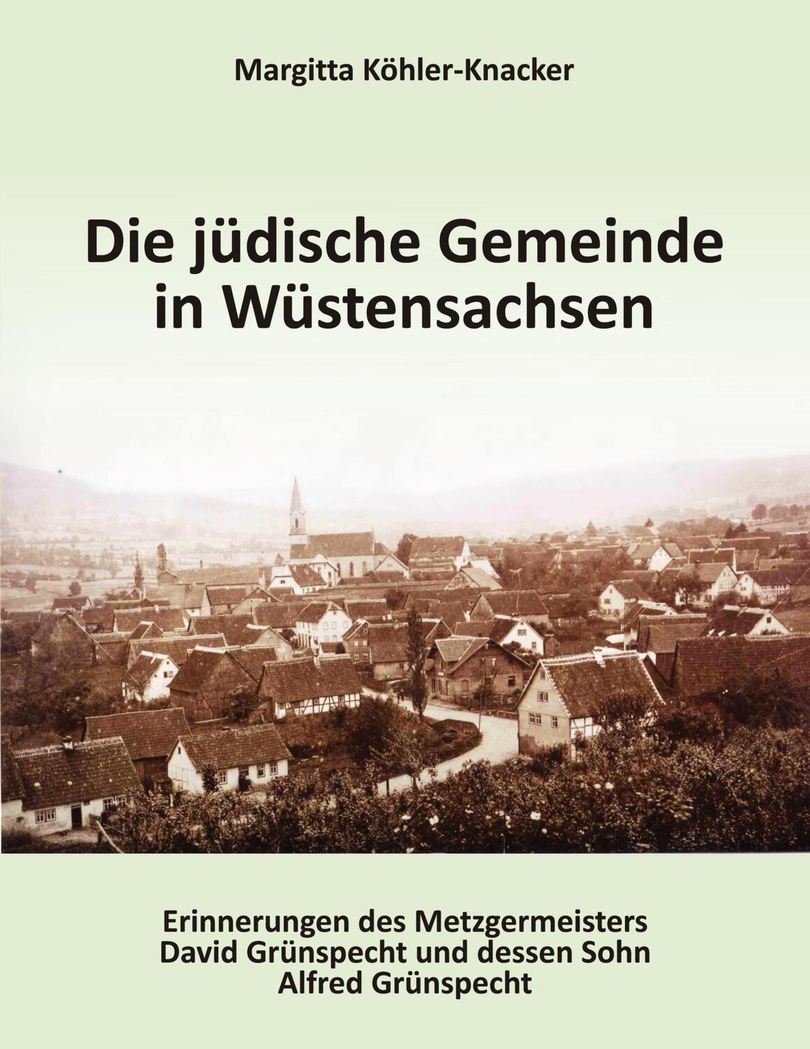 Cover: 9783746923673 | Die jüdische Gemeinde Wüstensachsen | Margitta Köhler-Knacker | Buch