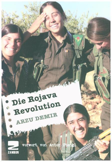 Cover: 9783889752628 | Die Rojava Revolution | Arzu Demir | Taschenbuch | 2018 | Zambon