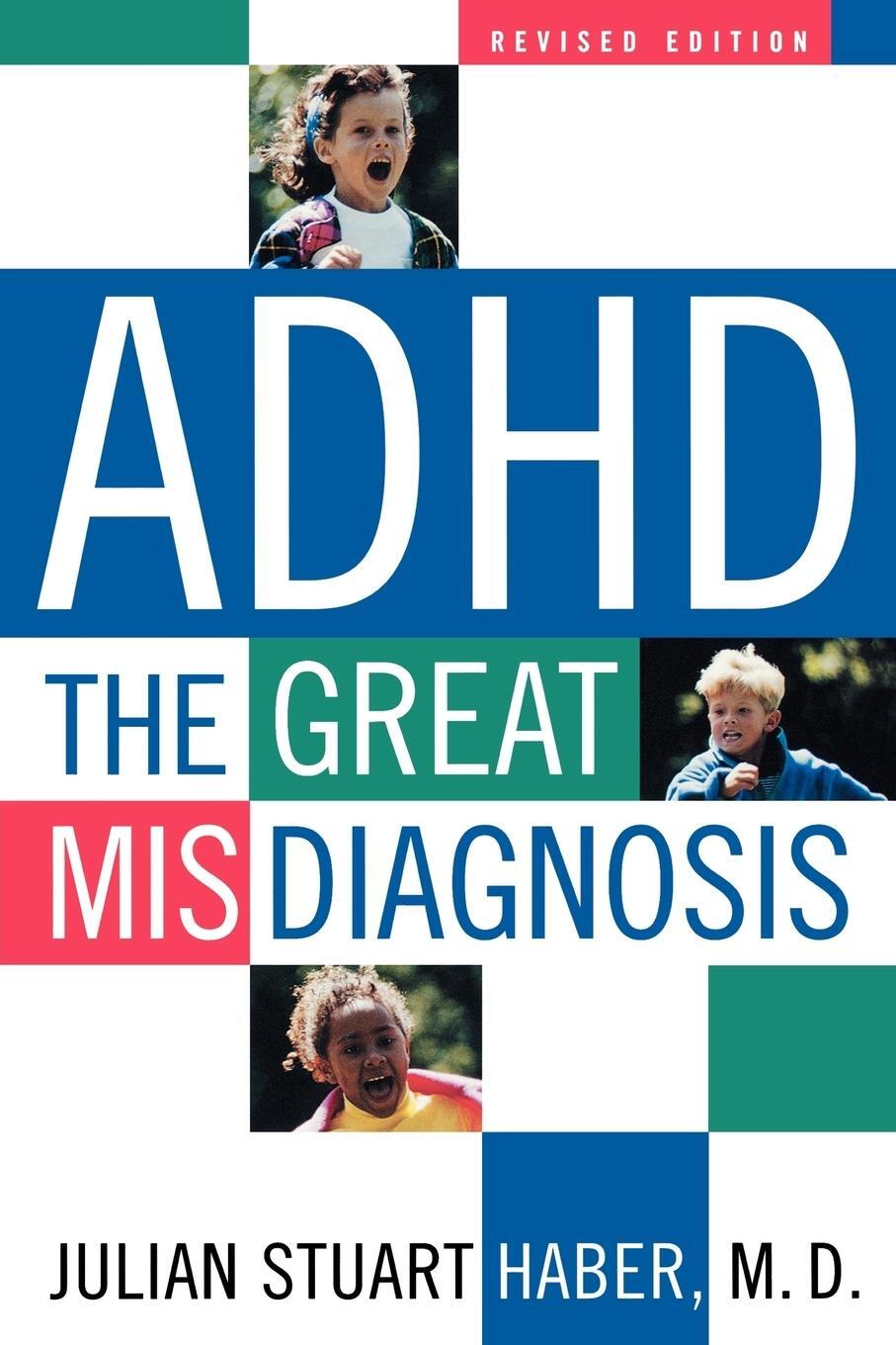 Cover: 9781589790476 | ADHD | The Great Misdiagnosis | Julian Stuart Haber | Taschenbuch