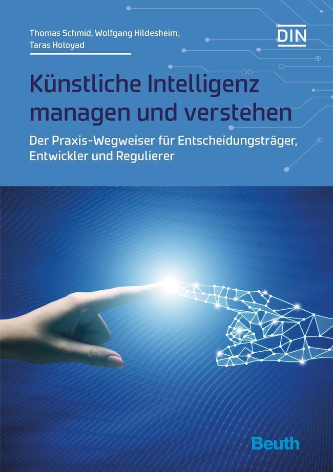 Cover: 9783410314561 | Künstliche Intelligenz managen und verstehen | Taras Holoyad (u. a.)