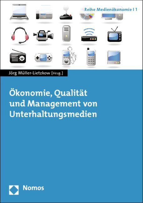 Cover: 9783832968762 | Ökonomie, Qualität und Management von Unterhaltungsmedien | Buch