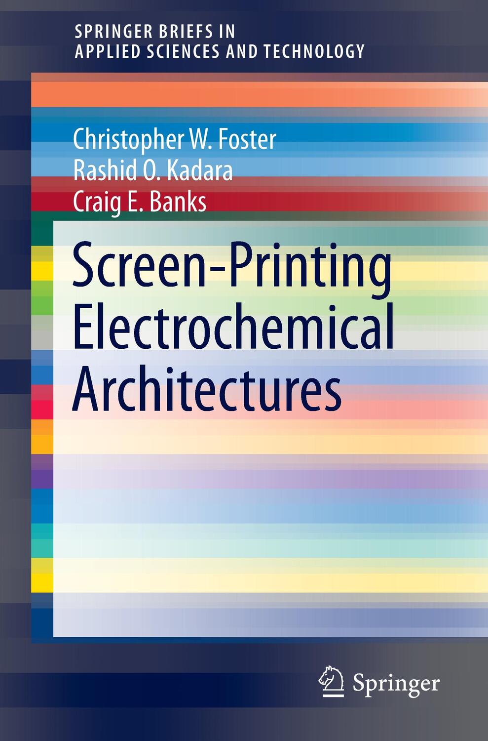 Cover: 9783319251912 | Screen-Printing Electrochemical Architectures | Craig E. Banks (u. a.)