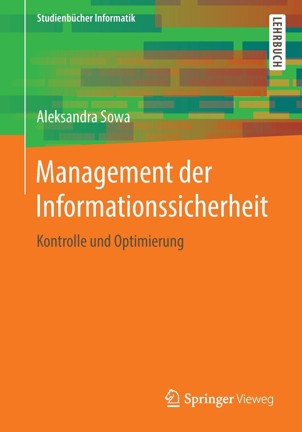 Cover: 9783658156268 | Management der Informationssicherheit | Kontrolle und Optimierung | x