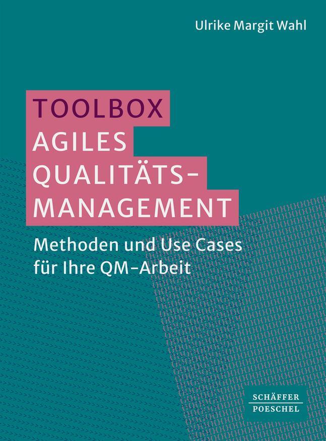 Cover: 9783791058269 | Toolbox Agiles Qualitätsmanagement | Ulrike Margit Wahl | Taschenbuch