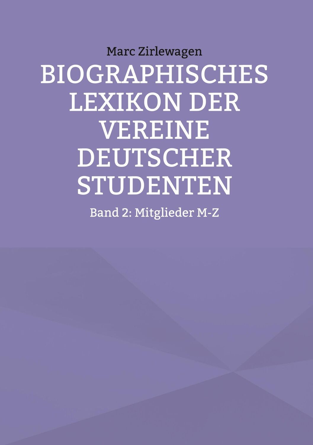 Cover: 9783759770301 | Biographisches Lexikon der Vereine Deutscher Studenten | Zirlewagen