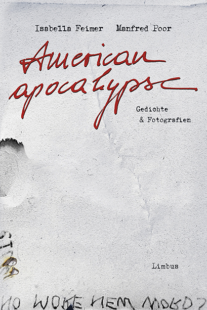Cover: 9783990391983 | American apocalypse | Gedichte und Fotografien | Isabella Feimer