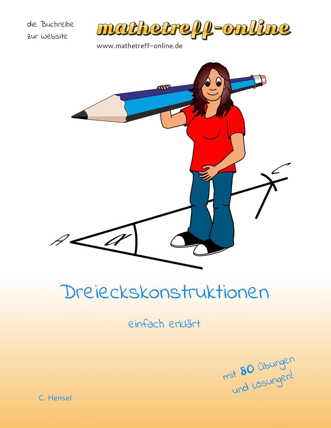 Cover: 9783734735981 | Dreieckskonstruktionen | einfach erklärt | Christian Hensel | Buch