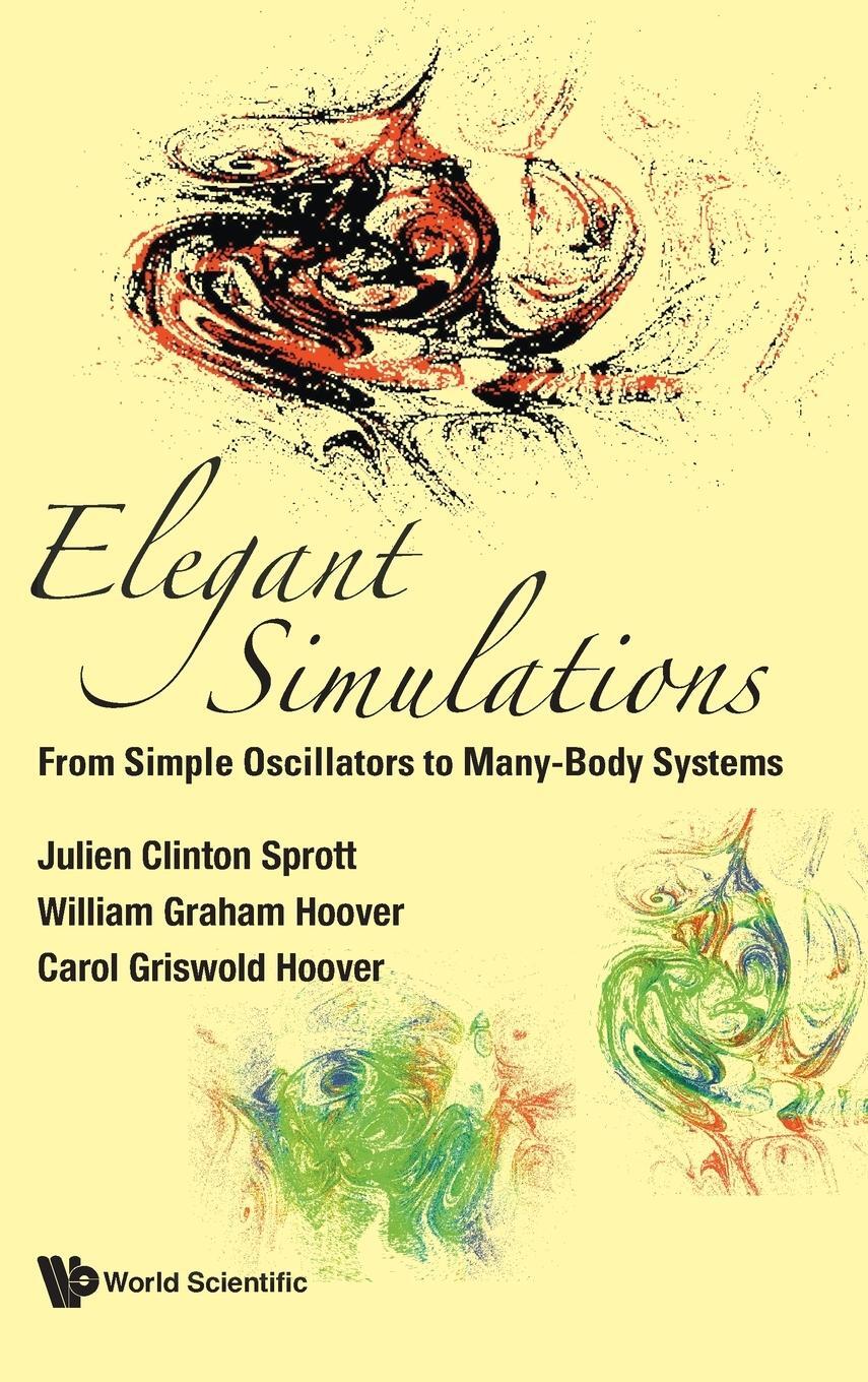 Cover: 9789811263569 | Elegant Simulations | From Simple Oscillators to Many-Body Systems