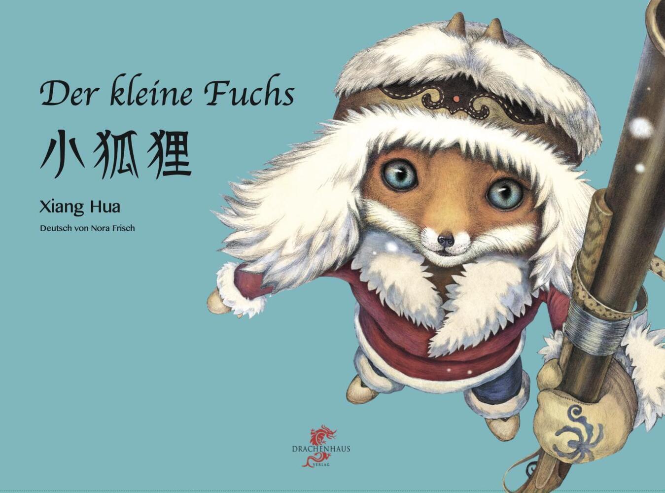 Cover: 9783943314571 | Der kleine Fuchs | Ein Märchen vom Stamm der Ewenken | Xiang Hua