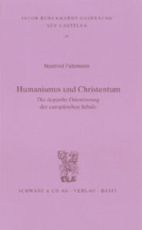 Cover: 9783796519505 | Fuhrmann, M: Humanismus und Christentum | Manfred Fuhrmann | Buch