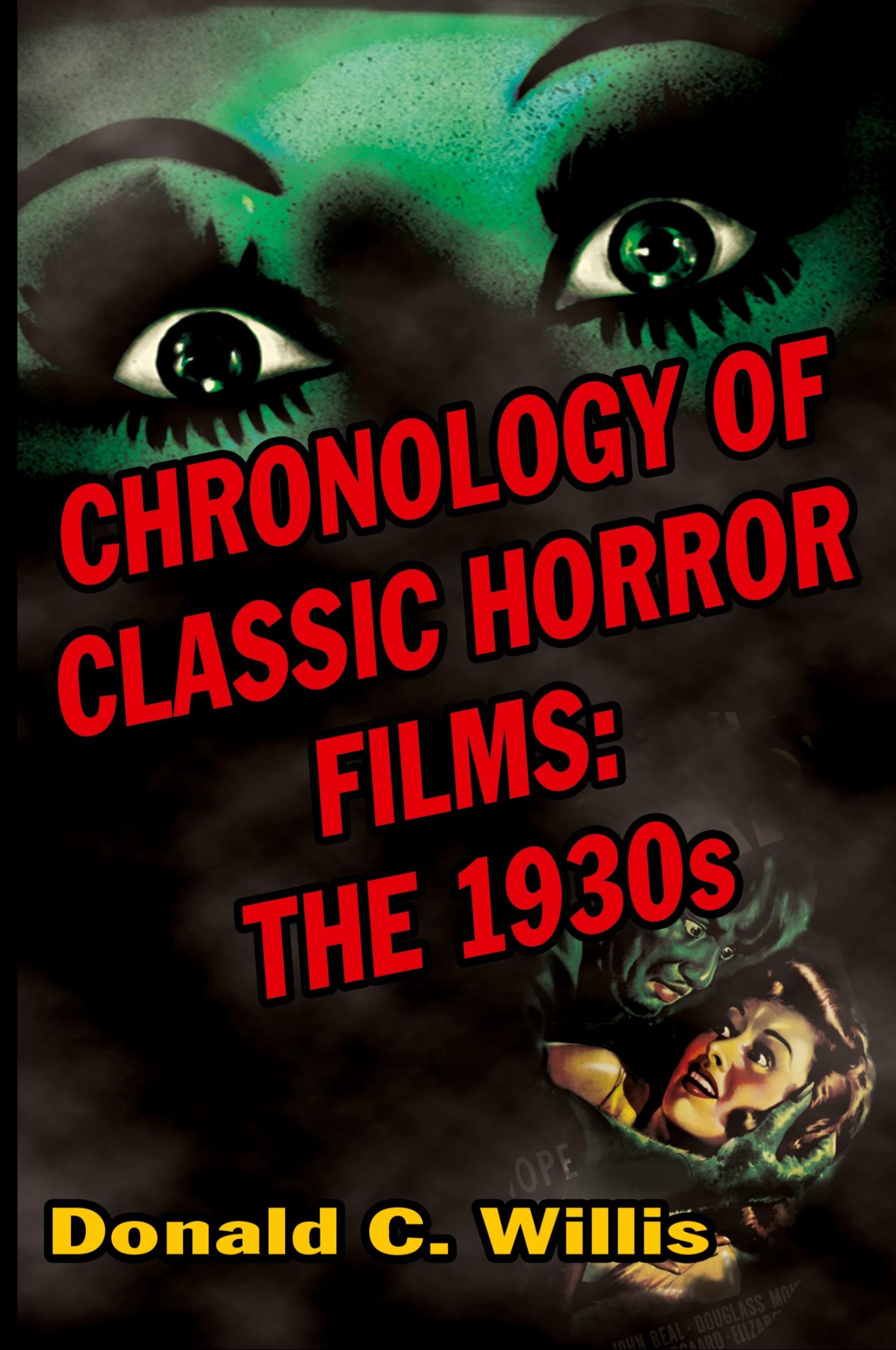 Cover: 9781644300824 | Chronology of Classic Horror Films | The 1930s | Donald C. Willis