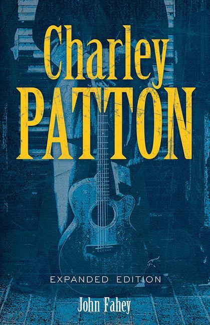 Cover: 9780486843445 | Charley Patton | Expanded Edition | John Fahey | Taschenbuch | Buch