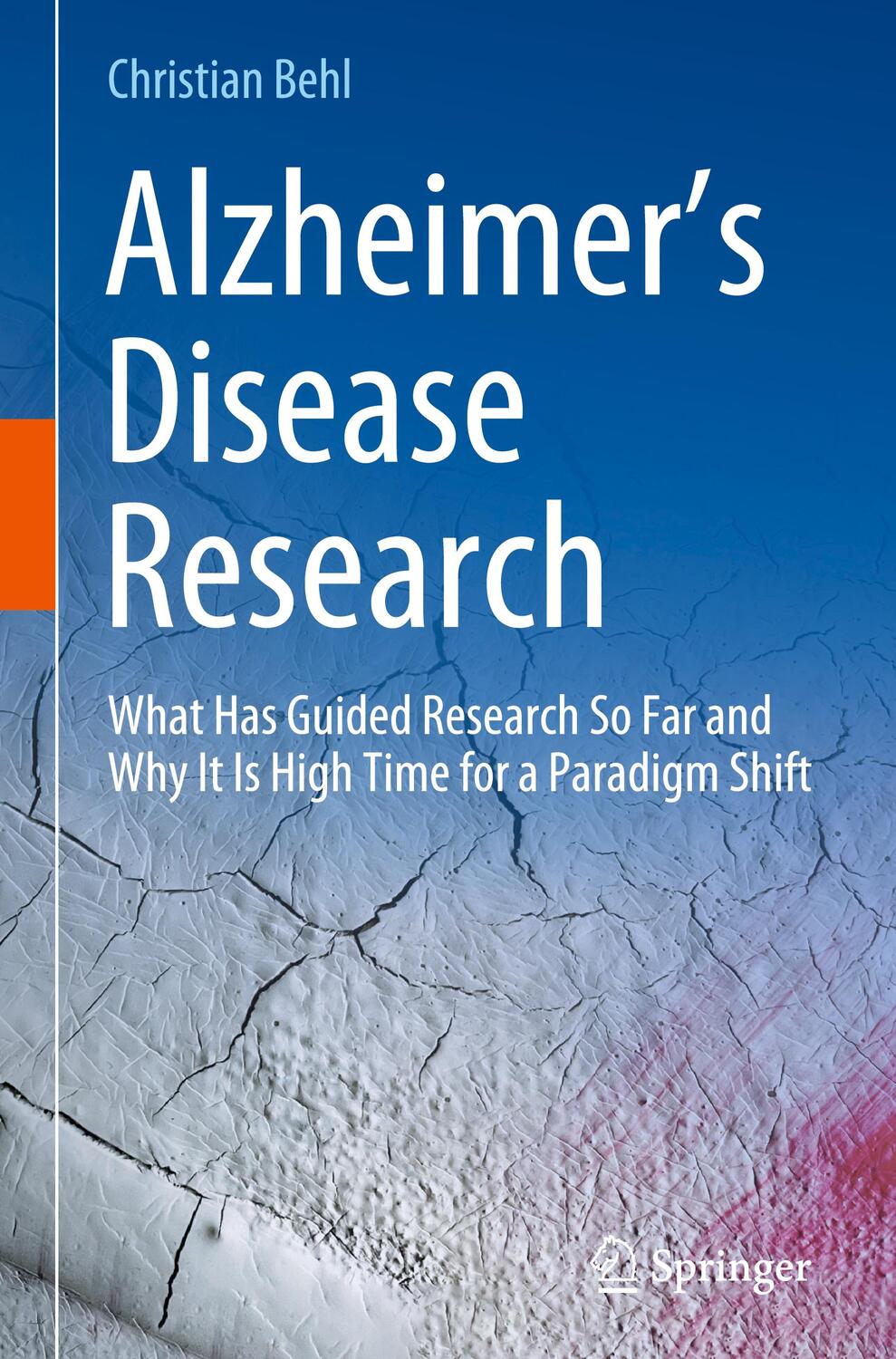 Cover: 9783031315695 | Alzheimer¿s Disease Research | Christian Behl | Buch | XXV | Englisch