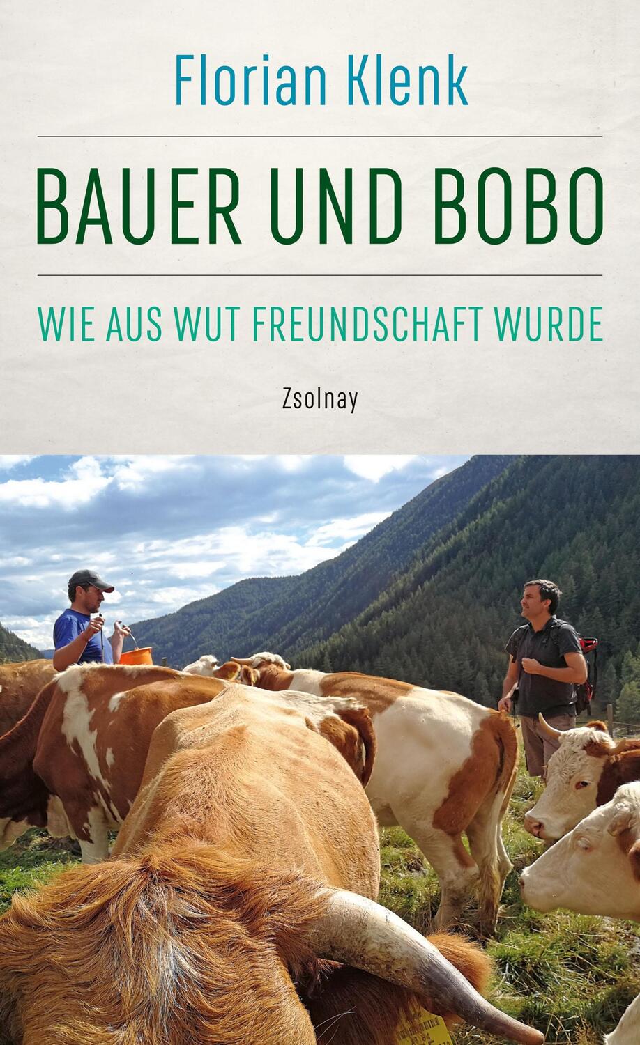 Cover: 9783552072596 | Bauer und Bobo | Wie aus Wut Freundschaft wurde | Florian Klenk | Buch