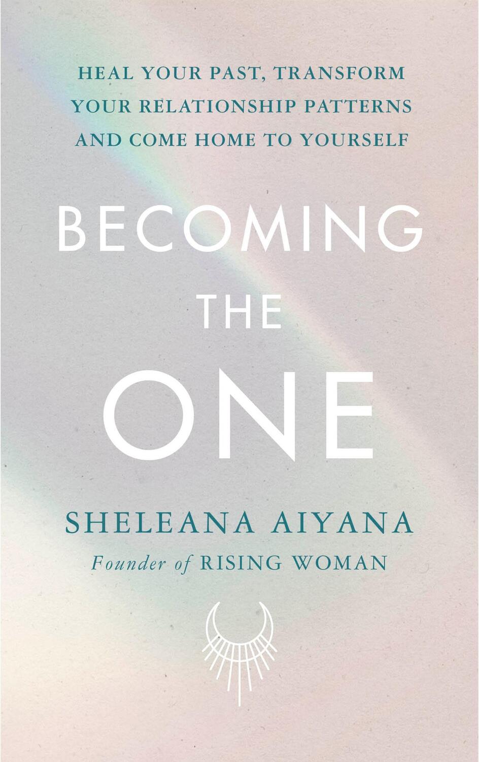 Cover: 9781846046865 | Becoming the One | Sheleana Aiyana | Buch | Englisch | 2022