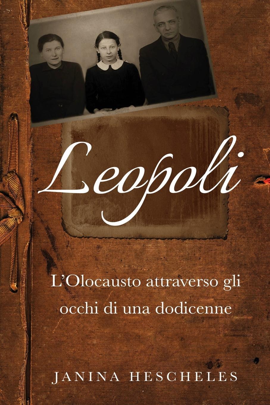 Cover: 9789493231566 | Leopoli | L'Olocausto attraverso gli occhi di una dodicenne | Buch