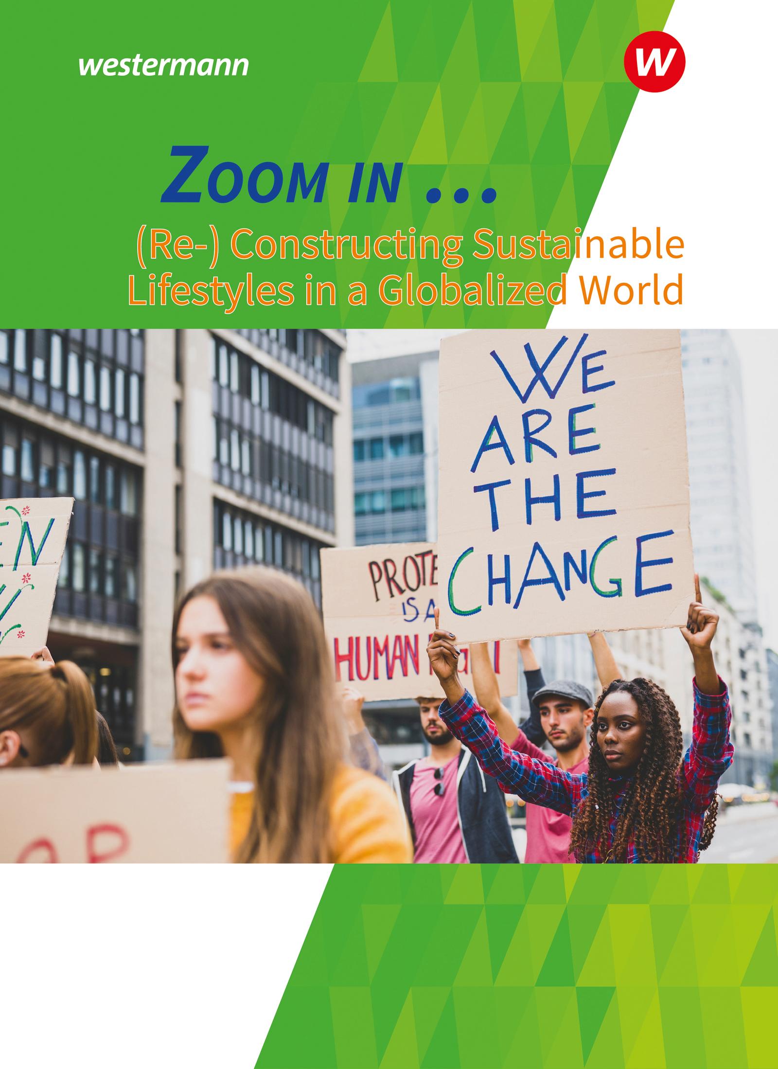 Cover: 9783140406727 | ZOOM IN Schulbuch. (Re-)constructing sustainable lifestyles in a...