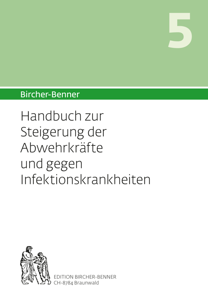 Cover: 9783906089355 | Bircher-Benner Handbuch 5 zur Steigerung der Abwehrkräfte und gegen...