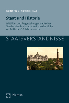 Cover: 9783848760534 | Staat und Historie | Walter Pauly (u. a.) | Taschenbuch | 361 S.