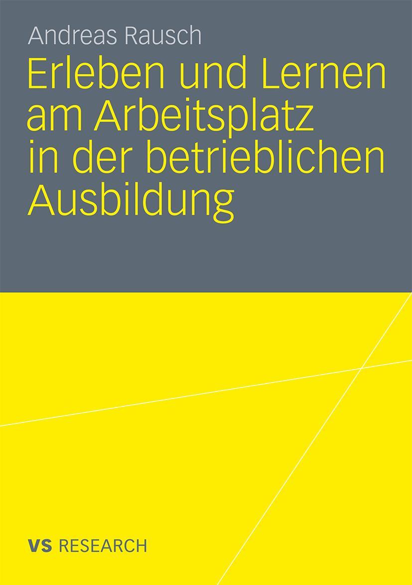 Cover: 9783531180793 | Erleben und Lernen am Arbeitsplatz in der betrieblichen Ausbildung