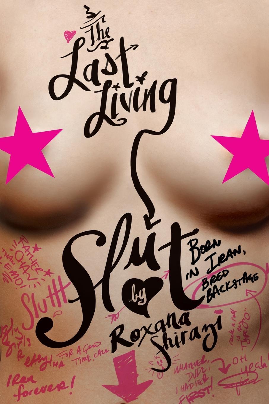 Cover: 9780061931369 | Last Living Slut, The | Roxana Shirazi | Taschenbuch | Paperback