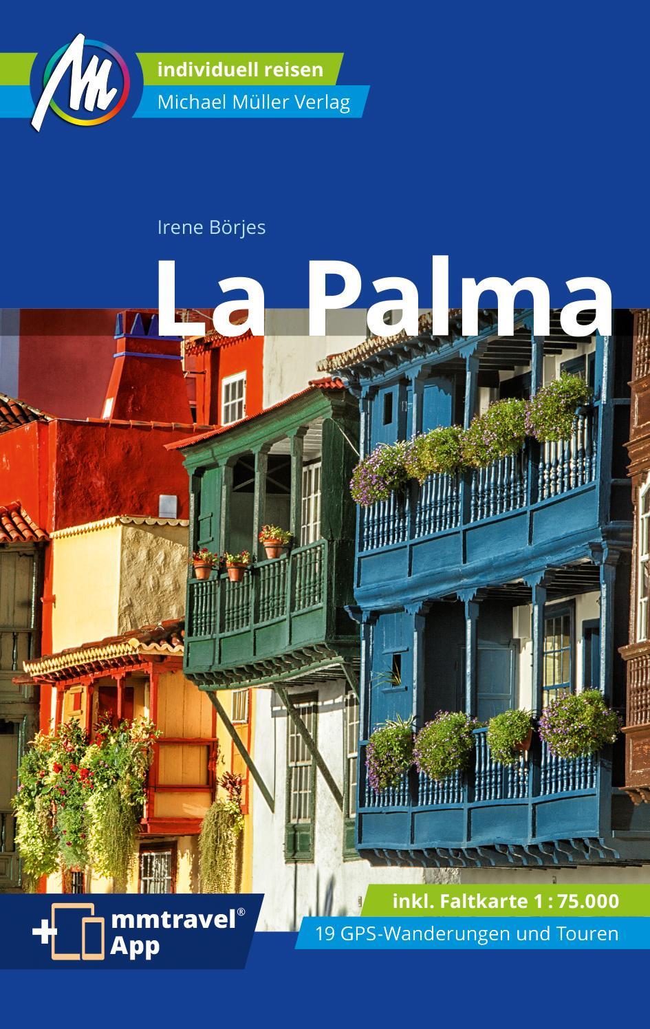 Cover: 9783966850766 | La Palma Reiseführer Michael Müller Verlag | Irene Börjes | Buch
