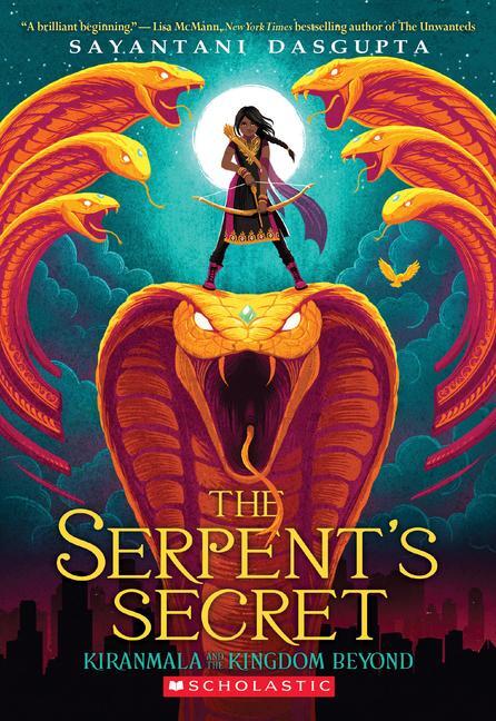 Cover: 9781338185713 | The Serpent's Secret (Kiranmala and the Kingdom Beyond #1) | Volume 1