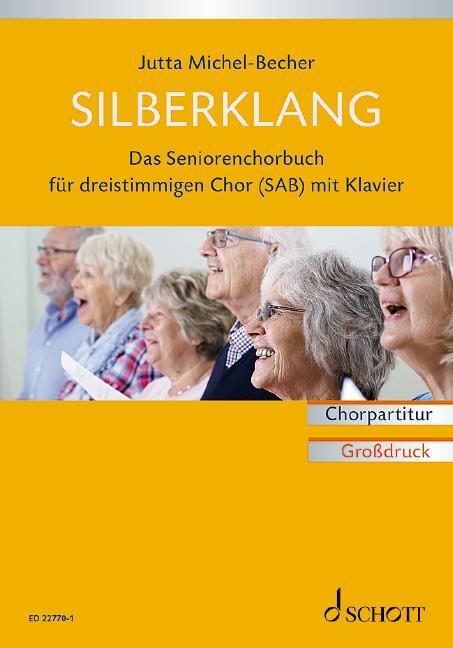 Cover: 9783795770112 | Silberklang. Chorpartitur | Jutta Michel-Becher | Broschüre | 132 S.