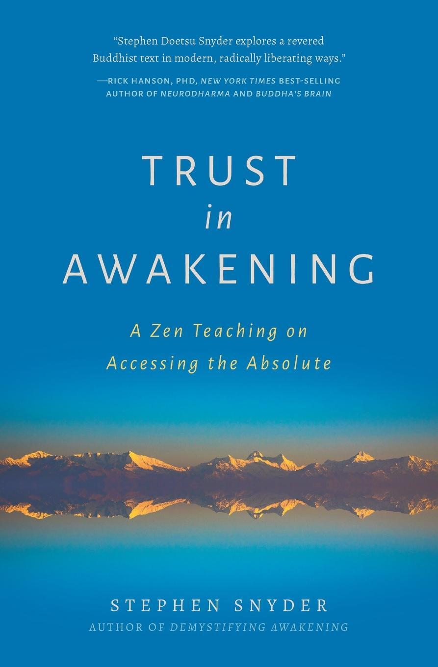 Cover: 9781734781076 | Trust in Awakening | A Zen Teaching on Accessing the Absolute | Snyder
