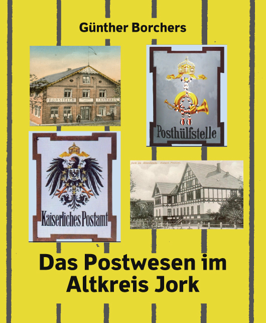 Cover: 9783960451280 | Das Postwesen im Altkreis Jork | Günther Borchers | Buch | 160 S.