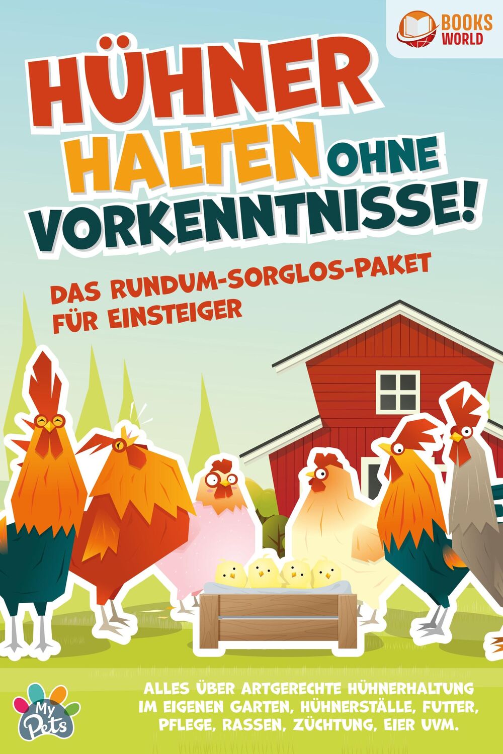 Cover: 9783989370135 | Hühner halten ohne Vorkenntnisse! Das Rundum-sorglos-Paket für...