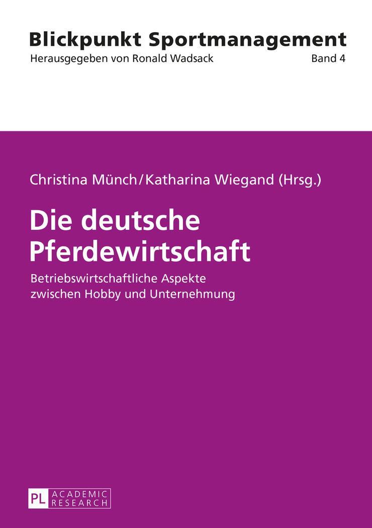 Cover: 9783631665893 | Die deutsche Pferdewirtschaft | Katharina Wiegand (u. a.) | Buch