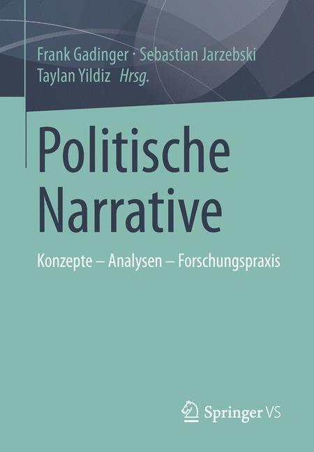 Cover: 9783658025809 | Politische Narrative | Konzepte - Analysen - Forschungspraxis | Buch