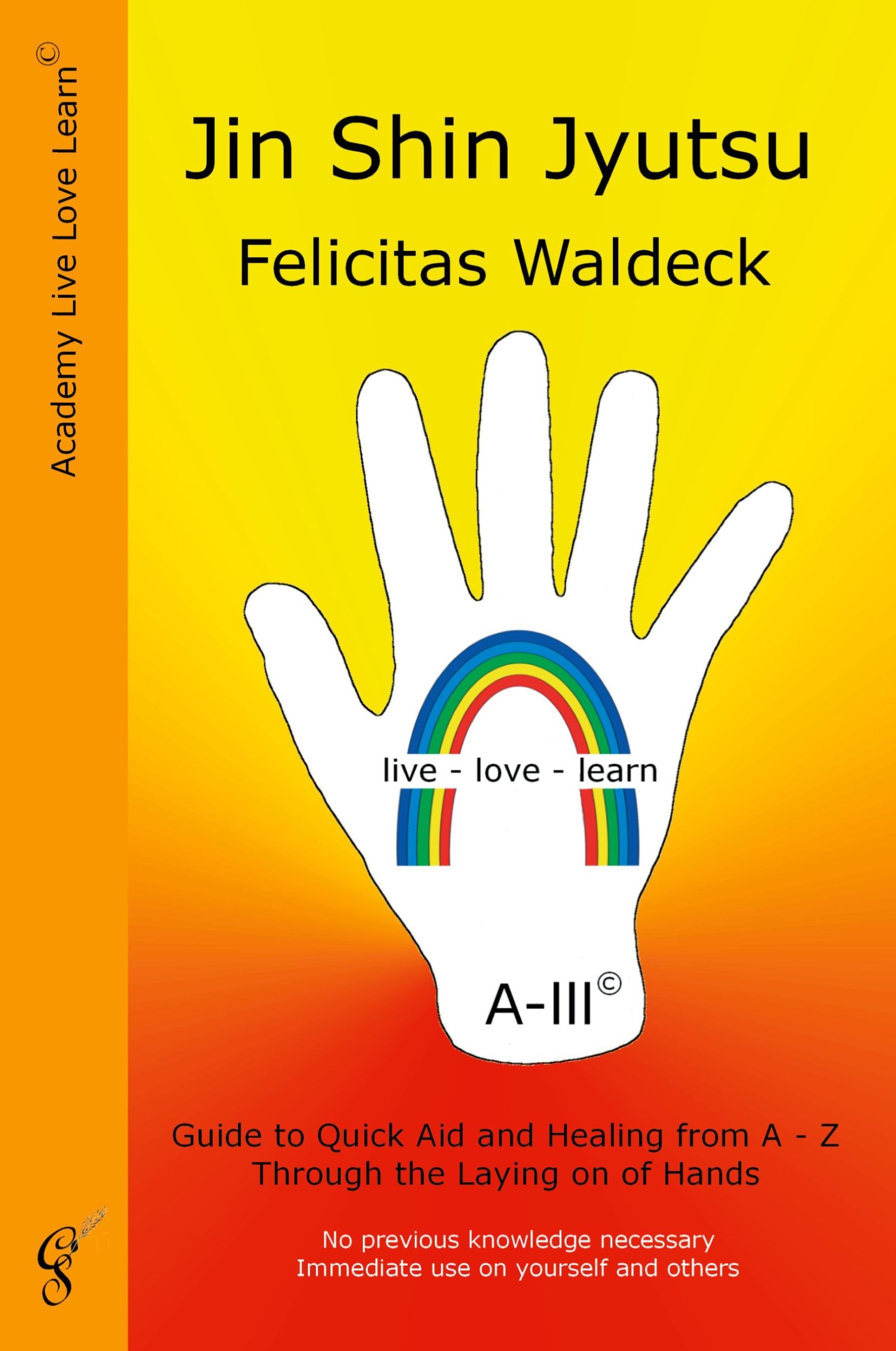 Cover: 9783942603003 | Jin Shin Jyutsu | Felicitas Waldeck | Taschenbuch | Englisch | 2011