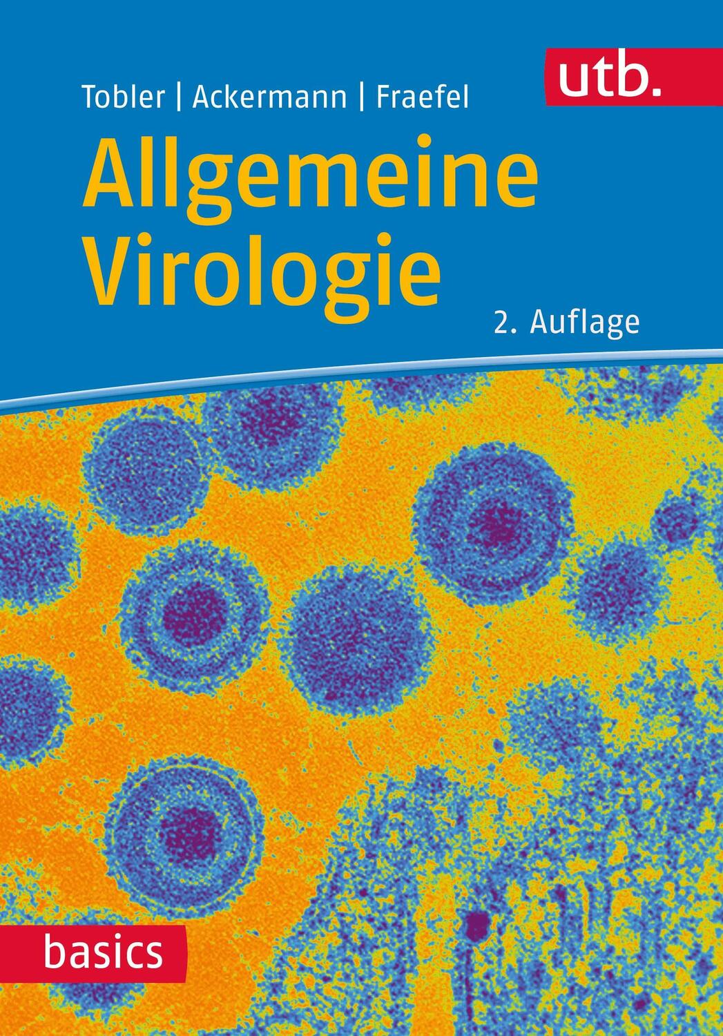 Cover: 9783825256302 | Allgemeine Virologie | Kurt Tobler (u. a.) | Taschenbuch | 348 S.