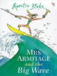 Cover: 9780099210221 | Mrs Armitage And The Big Wave | Quentin Blake | Taschenbuch | Englisch