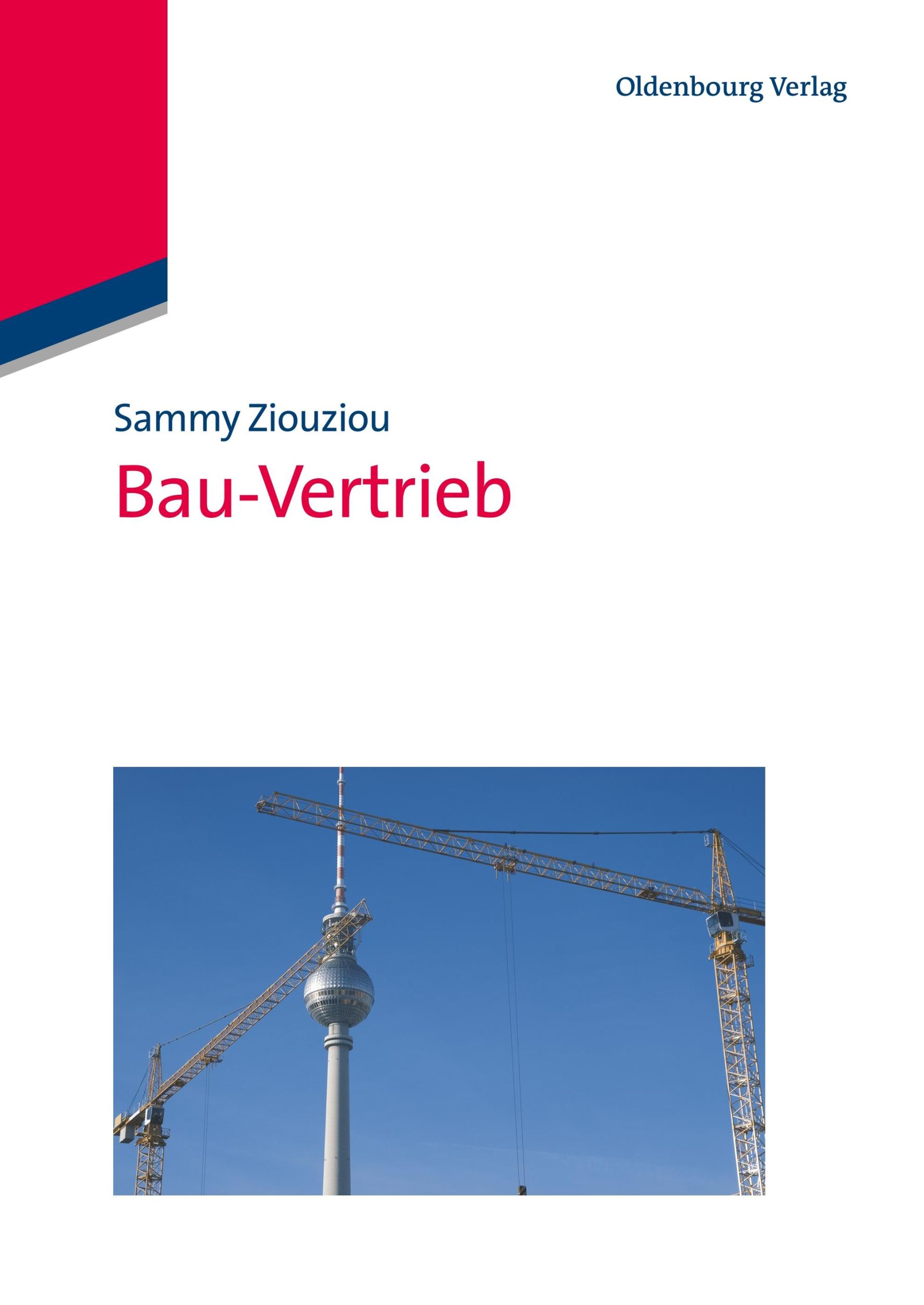 Cover: 9783486712179 | Bau-Vertrieb | Sammy Ziouziou | Taschenbuch | XVI | Deutsch | 2012