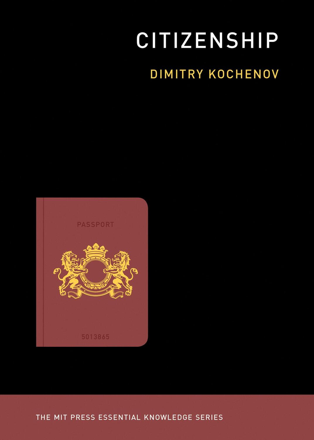 Cover: 9780262537797 | Citizenship | Dimitry Kochenov | Taschenbuch | Englisch | 2019
