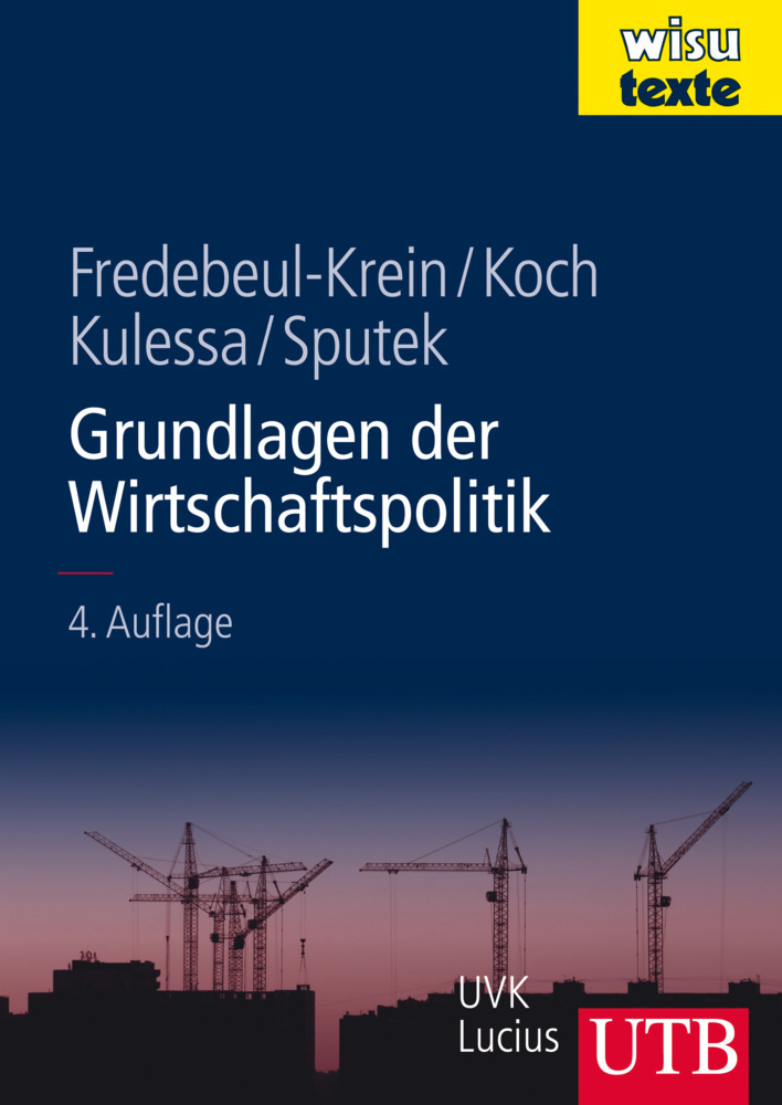 Cover: 9783825285562 | Grundlagen der Wirtschaftspolitik | Markus Fredebeul-Krein (u. a.)