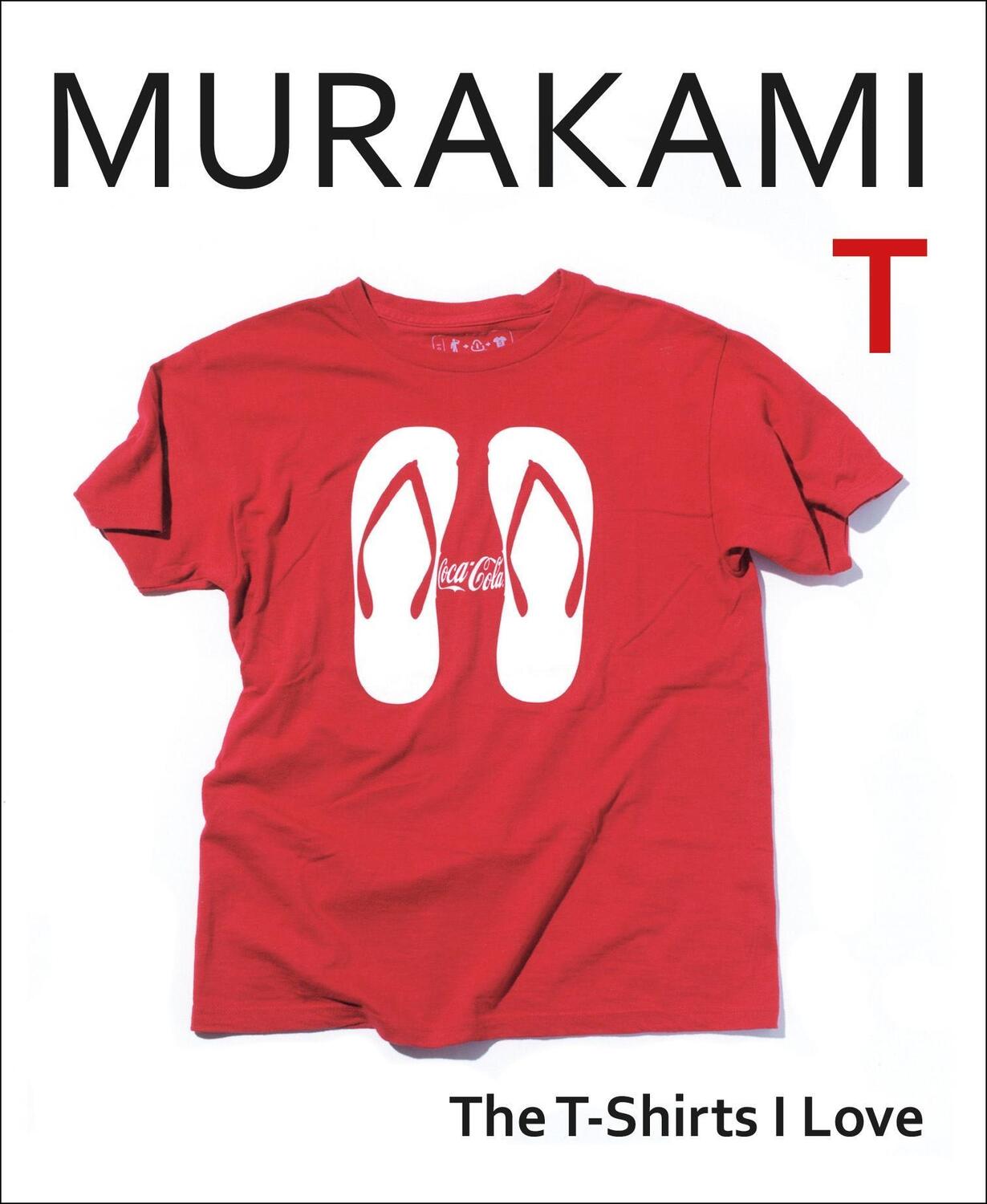 Cover: 9781787303195 | Murakami T | The T-Shirts I Love | Haruki Murakami | Buch | Englisch