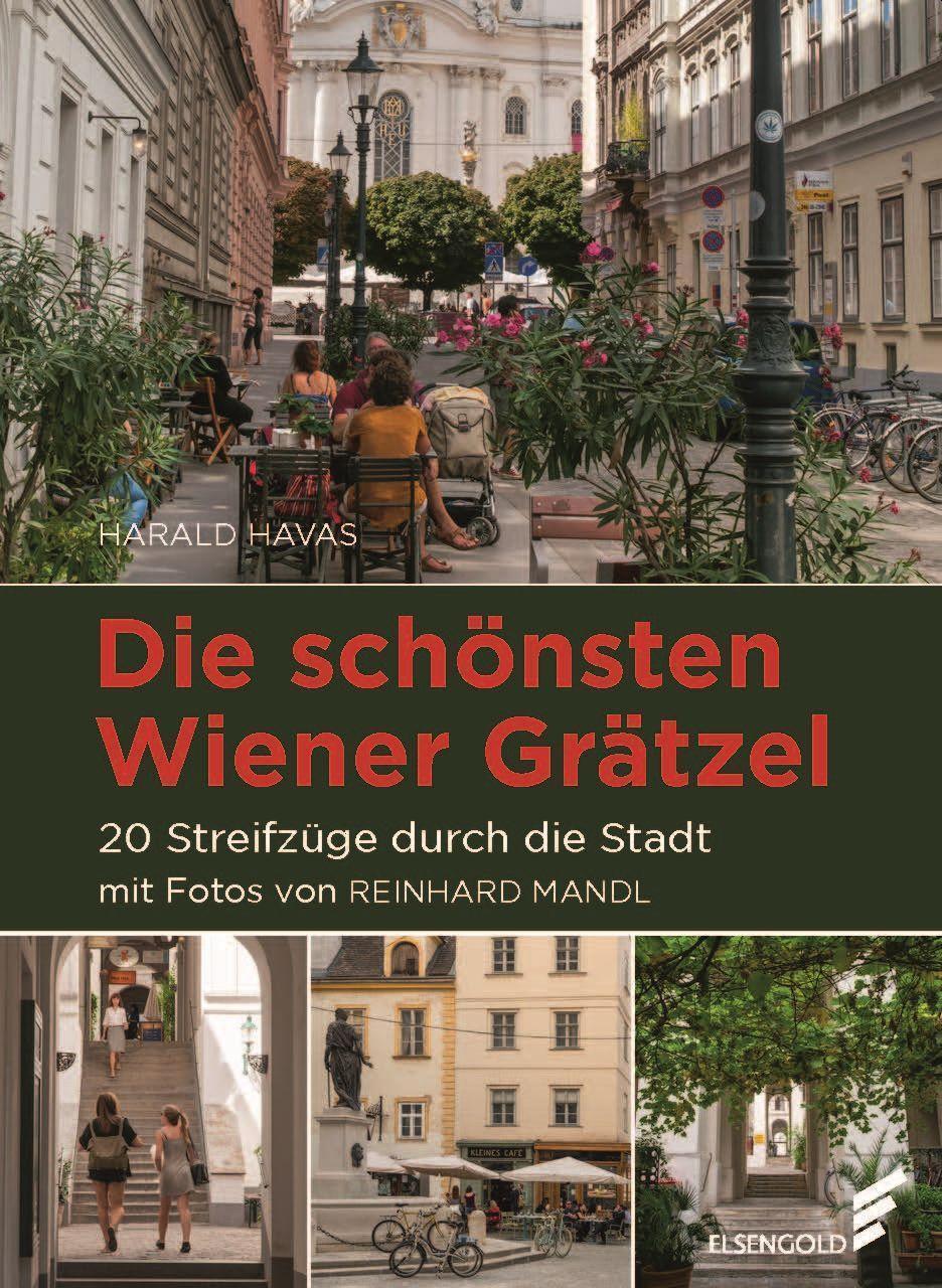 Cover: 9783962010942 | Die schönsten Wiener Grätzel | Harald Havas | Buch | Deutsch | 2022