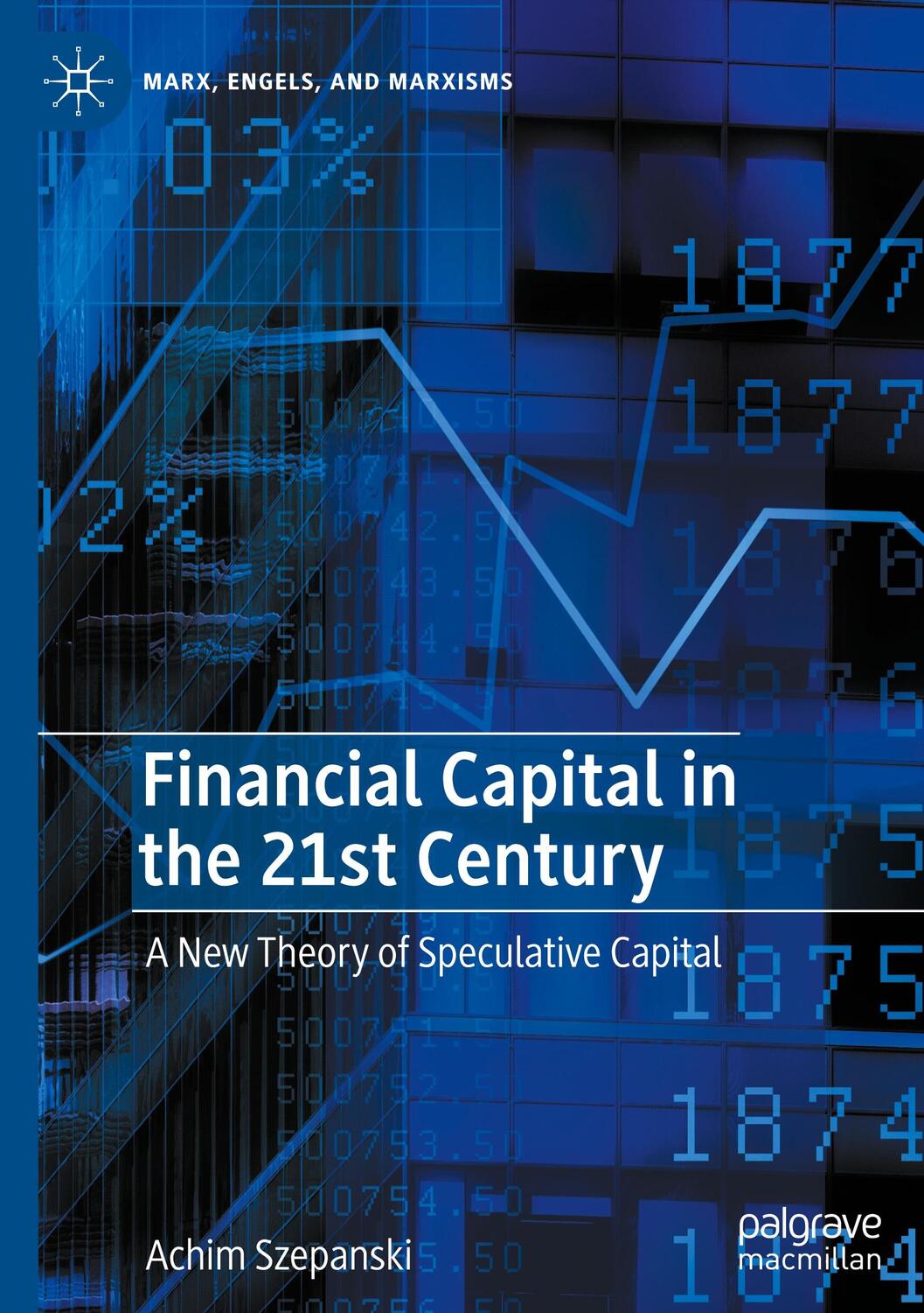 Cover: 9783030931506 | Financial Capital in the 21st Century | Achim Szepanski | Buch | xvii