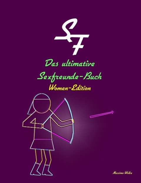 Cover: 9783738635317 | Das ultimative Sexfreunde-Buch - Women-Edition | Massimo Wolke | Buch