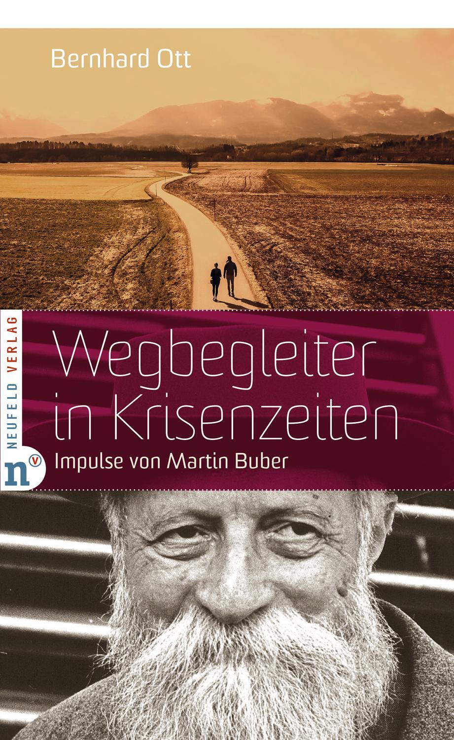 Cover: 9783862561650 | Wegbegleiter in Krisenzeiten | Impulse von Martin Buber | Bernhard Ott