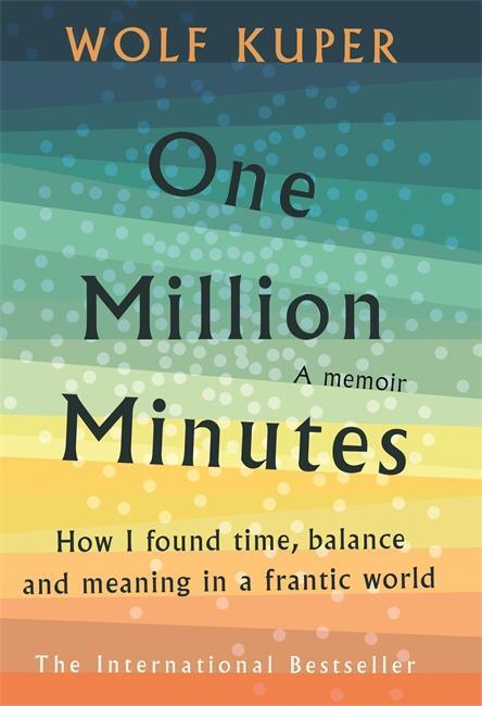 Cover: 9781788704168 | One Million Minutes | What My Daughter Taught Me About Time | Kuper