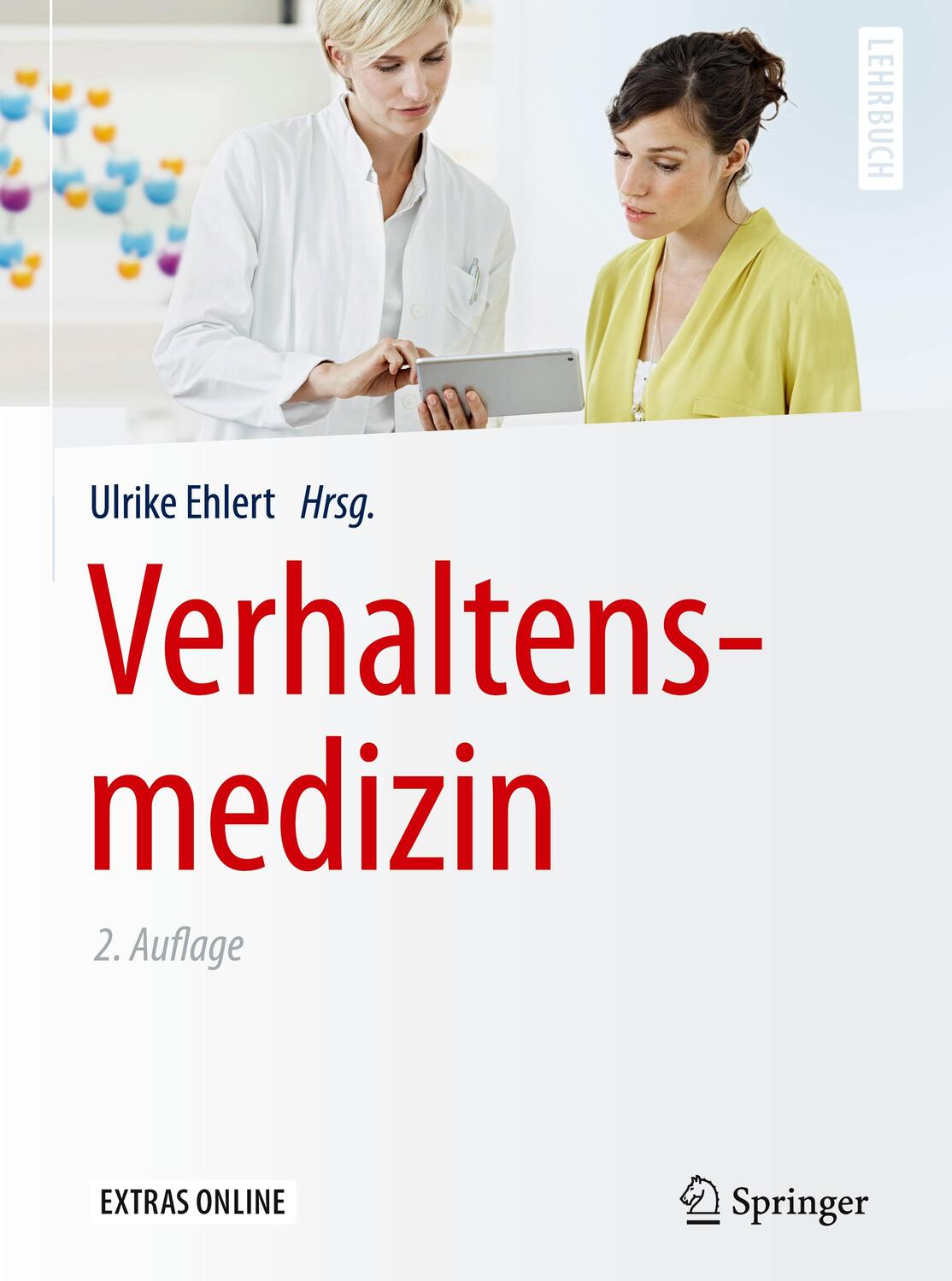 Cover: 9783662480342 | Verhaltensmedizin | Ulrike Ehlert | Buch | Springer-Lehrbuch | Deutsch